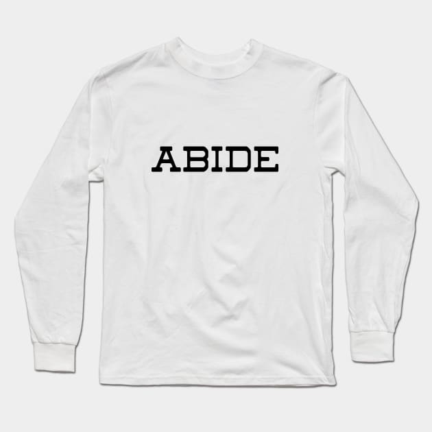 Abide, Christian T-shirt, Faith Based Hoodie, Jesus is our Savior Tee, Abide in him, Easter T-shirt Long Sleeve T-Shirt by Sunshineisinmysoul